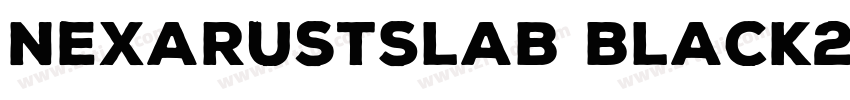 NexaRustSlab Black2字体转换